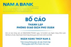 Nam A Bank: Bố cáo thành lập PGD Phú Xuân