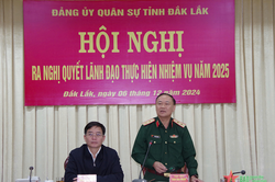 Đảng ủy Quân sự tỉnh Đắk Lắk ra nghị quyết lãnh đạo thực hiện nhiệm vụ năm 2025