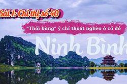 'Thổi bùng' ý chí thoát nghèo ở cố đô Ninh Bình (Bài 1)