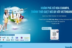 Ngân hàng VietinBank mở rộng thanh toán xuyên biên giới sang Lào