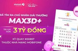 Xuất hiện một người chơi cùng lúc trúng 3 giải đặc biệt của Vietlott