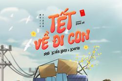 Ngô Kiến Huy,Trường Giang, Karik làm MV nhắn mọi người Tết về với ba mẹ