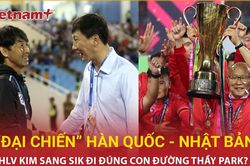 'Làn sóng mới' ở ghế thuyền trưởng AFF Cup 2024: Chờ 'đại chiến' Hàn Quốc - Nhật Bản