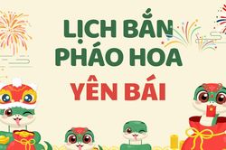 Địa điểm bắn pháo hoa Tết Âm lịch 2025 tại Yên Bái