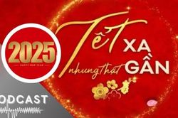 Tết ở nơi xa - Cùng nhau hân hoan chào đón năm 2025