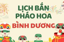 Địa điểm bắn pháo hoa Tết Âm lịch 2025 tại Bình Dương