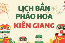 Địa điểm bắn pháo hoa Tết Âm lịch 2025 tại Kiên Giang