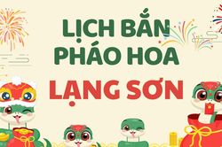 Địa điểm bắn pháo hoa Tết Âm lịch 2025 tại Lạng Sơn