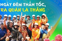 Ngày đêm thần tốc, ra quân là thắng