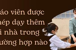 Giáo viên được phép dạy thêm tại nhà trong trường hợp nào?