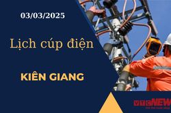 Lịch cúp điện hôm nay ngày 03/03/2025 tại Kiên Giang