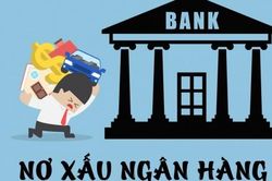 Sửa Luật Các tổ chức tín dụng, luật hóa Nghị quyết 42 về xử lý nợ xấu