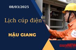 Lịch cúp điện hôm nay ngày 08/03/2025 tại Hậu Giang