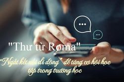 Thư từ Roma: Bài 9 - Italia ngắt kết nối di động để tăng cơ hội học tập trong trường học