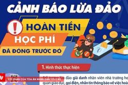Cảnh báo thủ đoạn lừa đảo 'hoàn tiền học phí'