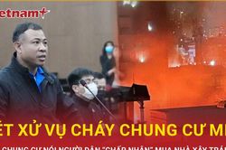 Chủ chung cư Khương Hạ bị cháy nói người dân 'chấp nhận' mua nhà xây trái phép