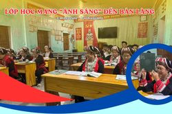 Lớp học mang 'ánh sáng' đến bản làng