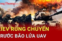 Chiến sự Nga-Ukraine sáng 17/3: Kiev rung chuyển trước bão lửa UAV