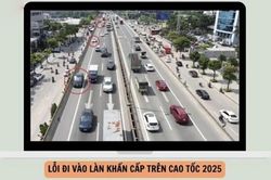 Năm 2025, lỗi đi vào làn khẩn cấp trên cao tốc với xe ô tô bị phạt thế nào?