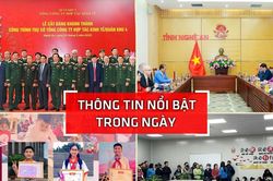 Nghệ An: Thông tin nổi bật ngày 22/3
