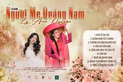 Ca sĩ Lý Ánh Nguyên ra mắt album 'Người Mẹ Quảng Nam'