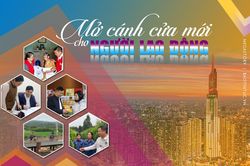 Mở cánh cửa mới cho người lao động