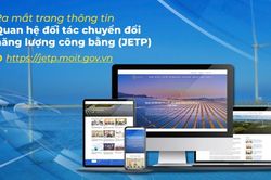 Việt Nam ra mắt cổng thông tin chính thức JETP thúc đẩy chuyển dịch năng lượng