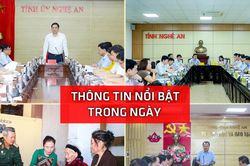 Nghệ An: Thông tin nổi bật ngày 15/4