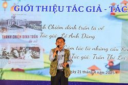 Ra mắt sách trường ca 'Thanh Chiêm - Dinh trấn ta về' và tập thơ 'Cảm tác từ những câu Kiều'