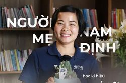 Mẹ Nam Định học ký hiệu, thắp sáng tương lai cho trẻ điếc