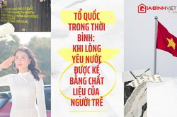 Tổ quốc trong thời bình: Khi lòng yêu nước được kể bằng chất liệu của người trẻ