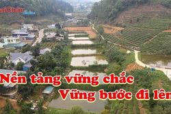 Nền tảng vững chắc - Vững bước đi lên