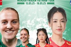 Miễn phí vé trận tuyển nữ Việt Nam gặp CLB nữ Werder Bremen vào ngày 16/5