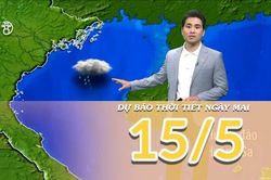 Dự báo thời tiết đêm nay và ngày mai 15/5/2025: Bắc Bộ chịu tác động của rãnh áp thấp gây mưa