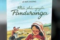 'Miền thảo nguyên Panduranga' - Bài ca trên đồng cỏ rực nắng