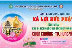 Hưng Yên dự kiến đón 500 nghìn lượt khách về chiêm bái Xá lợi Đức Phật