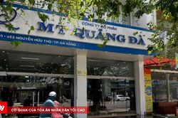 Khởi tố vụ án liên quan đến Công ty Cổ phần MT Quảng Đà