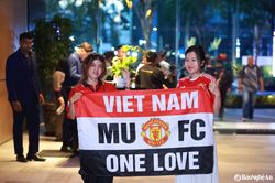 Fan Việt vượt ngàn cây số sang Malaysia để gặp dàn sao Manchester United