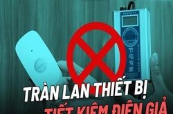 Thực hư hiệu quả… thiết bị tiết kiệm điện