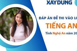 Đáp án đề thi tuyển sinh lớp 10 môn Tiếng Anh Nghệ An năm 2025