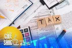 Chính sách thuế không chỉ ảnh hưởng đến hộ kinh doanh?