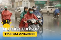 Thời tiết TP.HCM và Nam Bộ hôm nay (27/6)
