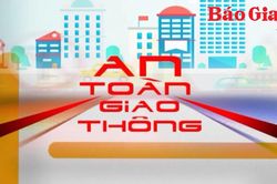 Mục An toàn giao thông 28-6-2025