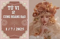 Tử vi 12 cung hoàng đạo ngày 1/7: Bạch Dương phát triển, Song Ngư may mắn