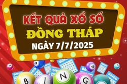 Kết quả xổ số Đồng Tháp hôm nay 7/7/2025 - XSDT 7/7