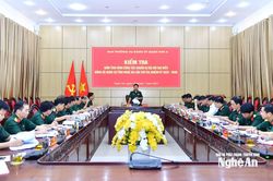 Quân khu 4 kiểm tra, nắm bắt tình hình công tác chuẩn bị Đại hội đại biểu Đảng bộ Quân sự tỉnh Nghệ An