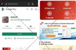Cảnh báo lừa đảo cài đặt ứng dụng giao dịch chứng khoán SKSVIP