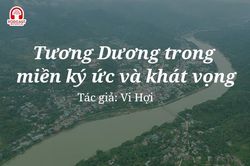 Tùy bút: Tương Dương trong miền ký ức và khát vọng