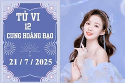Tử vi 12 cung hoàng đạo ngày 21/7: Sư Tử khởi sắc, Thiên Bình chậm trễ