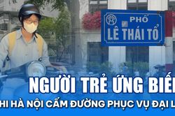 Người trẻ ứng biến khi Hà Nội cấm đường phục vụ đại lễ